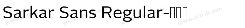 Sarkar Sans Regular字体转换